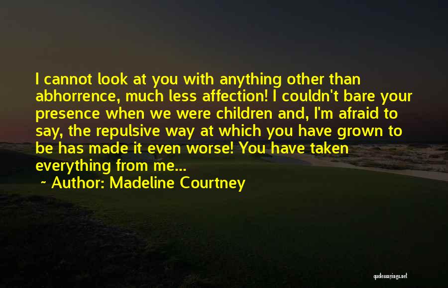 Madeline Courtney Quotes 2085340