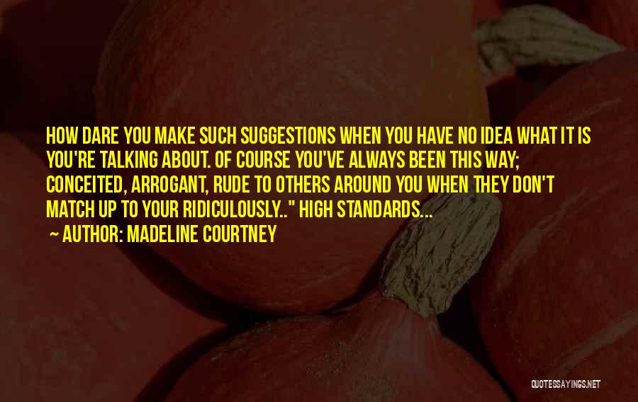 Madeline Courtney Quotes 2140944