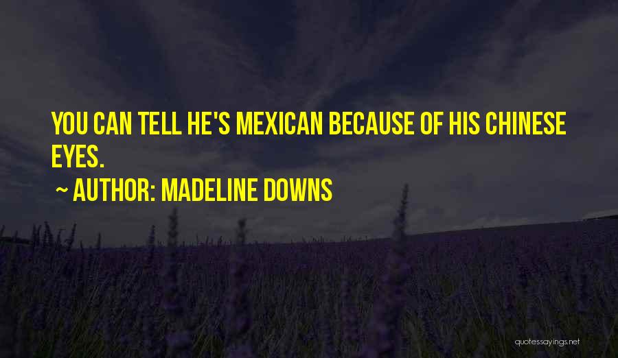 Madeline Downs Quotes 1829487