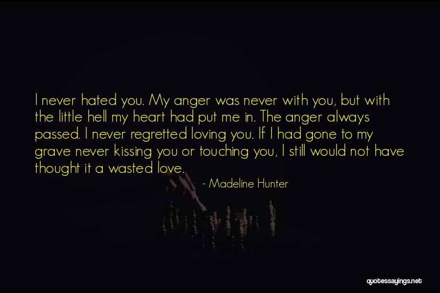 Madeline Hunter Quotes 1534106