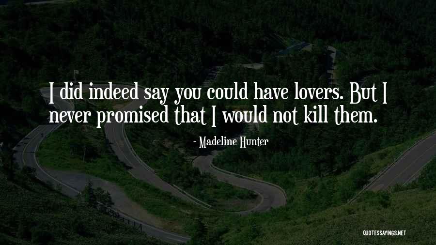 Madeline Hunter Quotes 1540245 Madeline Hunter Quotes 1540245