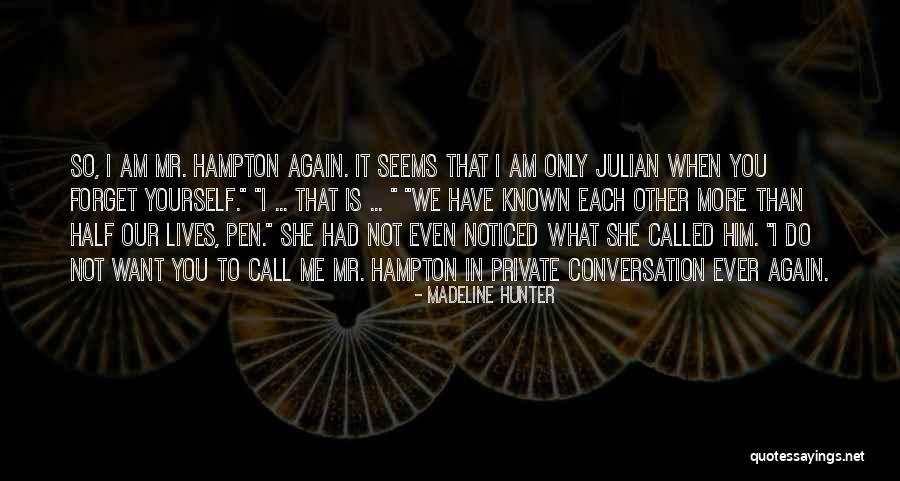 Madeline Hunter Quotes 2162157