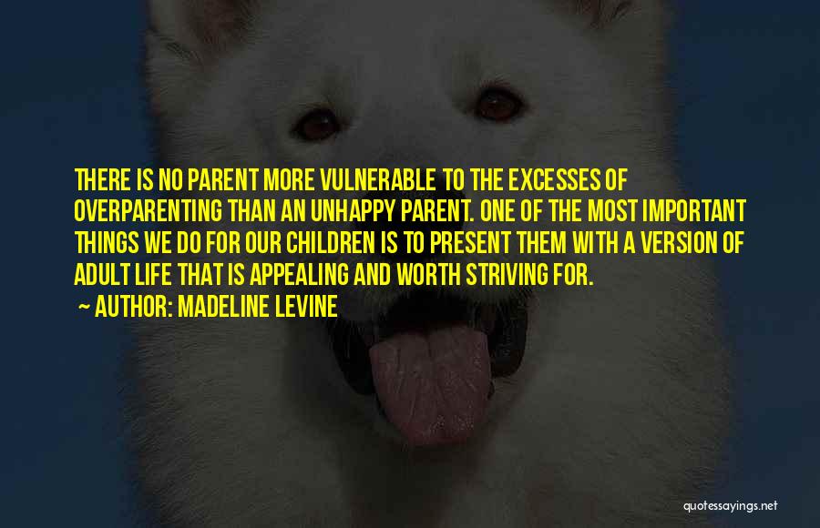 Madeline Levine Quotes 1218413