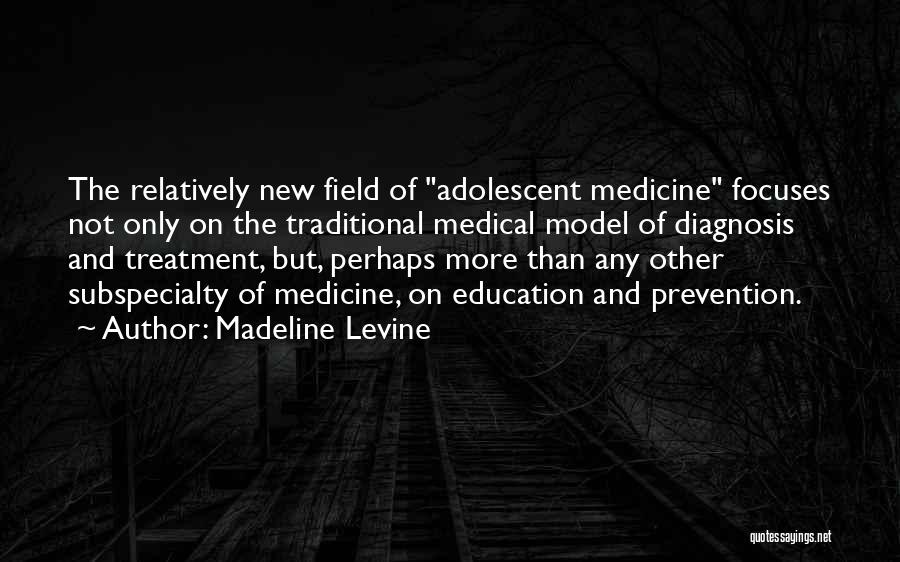 Madeline Levine Quotes 1227282