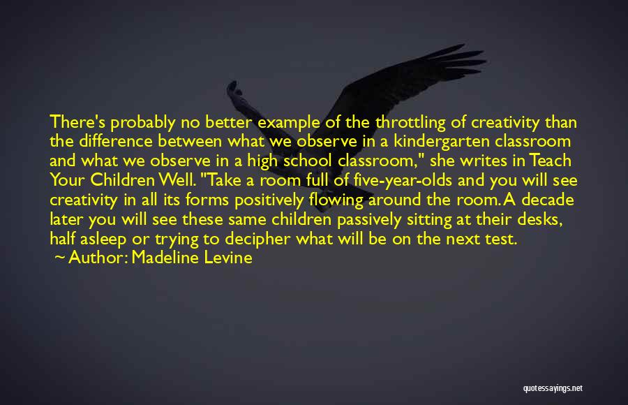 Madeline Levine Quotes 1779051