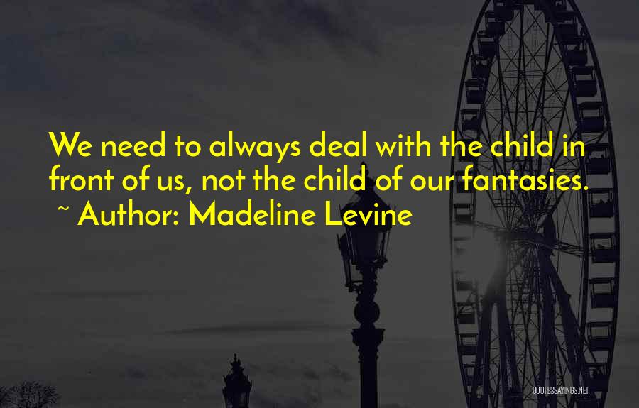 Madeline Levine Quotes 1818855