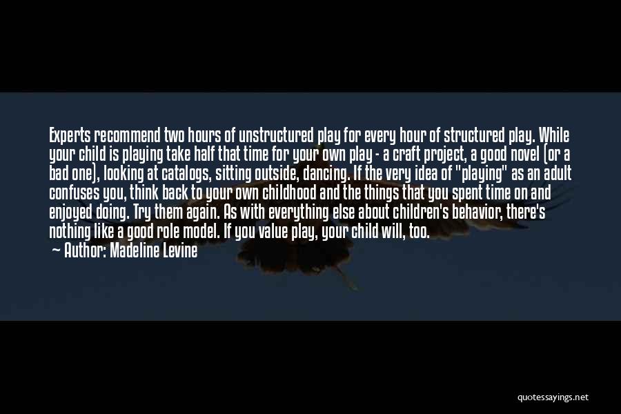 Madeline Levine Quotes 723266