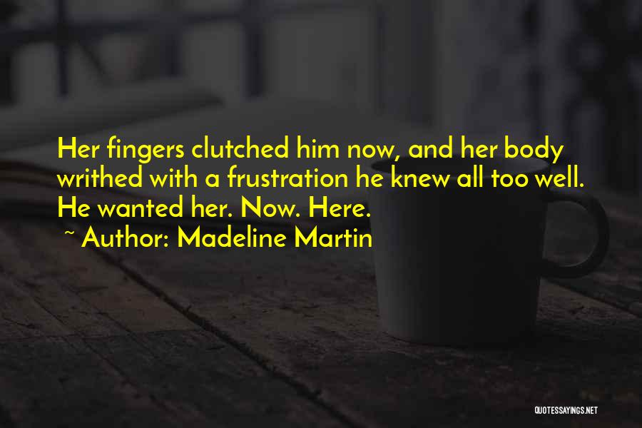 Madeline Martin Quotes 1836230