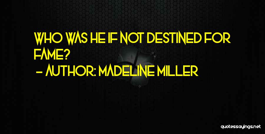 Madeline Miller Quotes 1017493