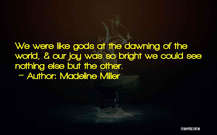 Madeline Miller Quotes 2132943