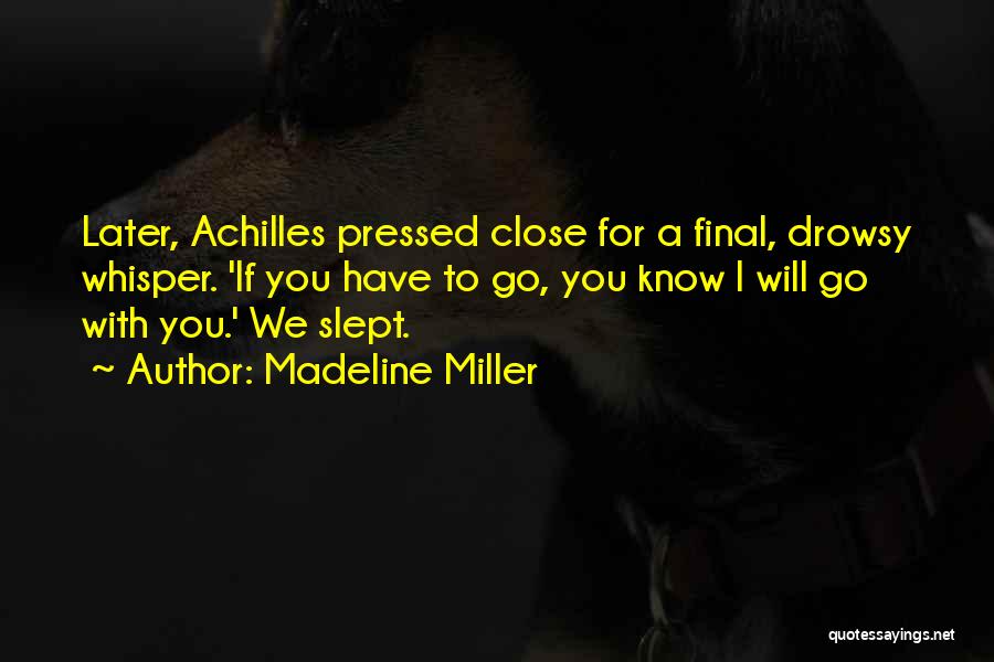 Madeline Miller Quotes 461809
