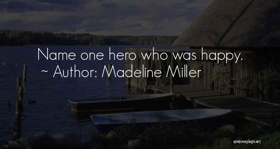 Madeline Miller Quotes 773802