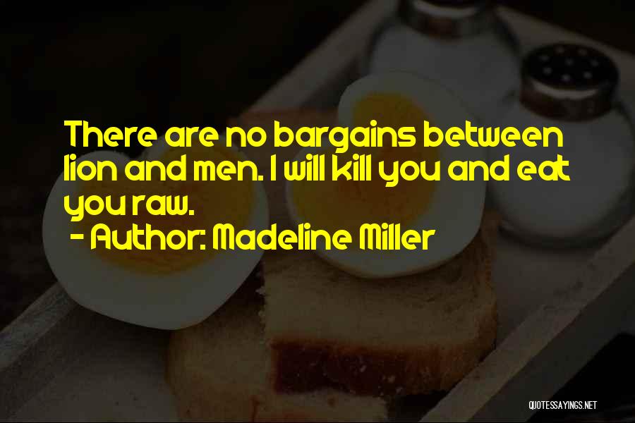 Madeline O'hare Quotes By Madeline Miller