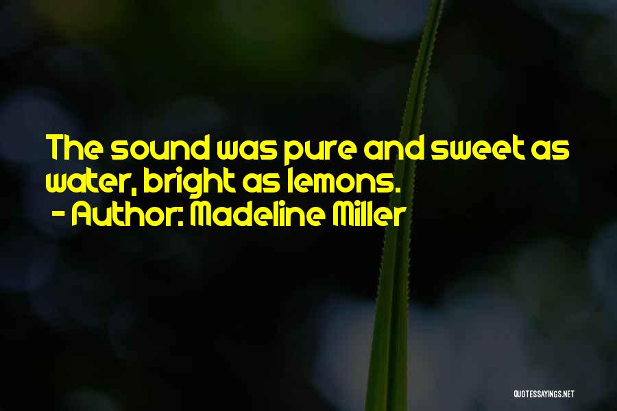 Madeline Quotes By Madeline Miller