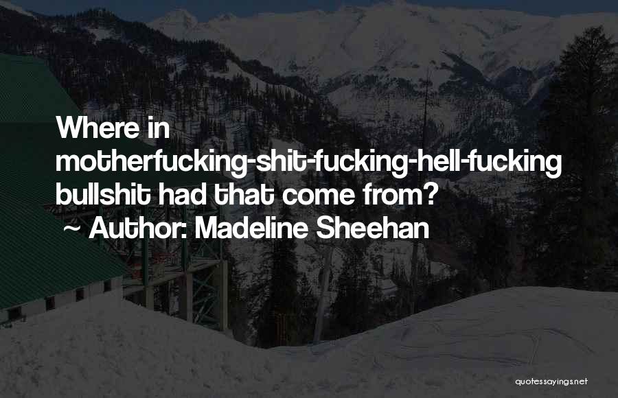 Madeline Quotes By Madeline Sheehan