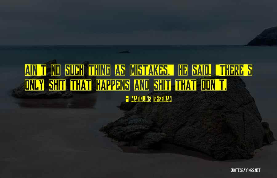 Madeline Sheehan Quotes 1244986 Madeline Sheehan Quotes 1244986