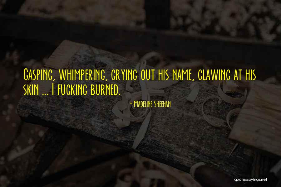 Madeline Sheehan Quotes 1319338 Madeline Sheehan Quotes 1319338