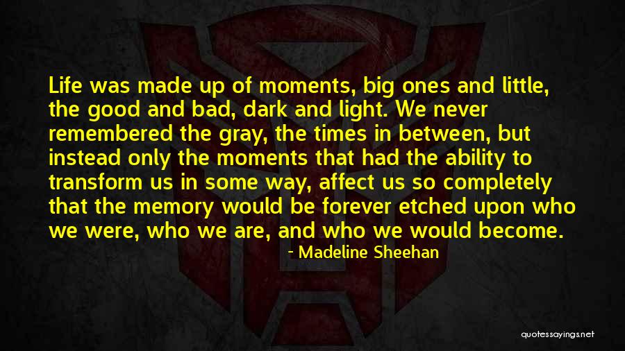 Madeline Sheehan Quotes 1325216