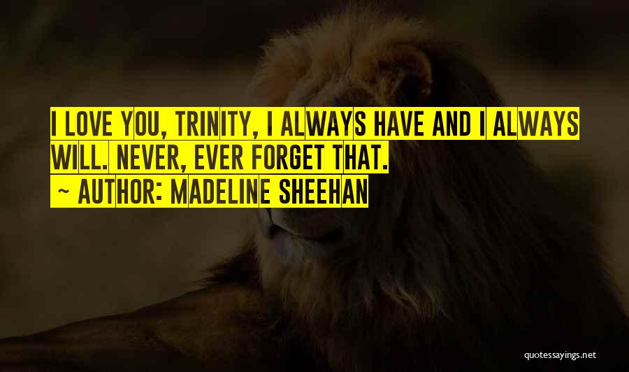 Madeline Sheehan Quotes 1348684