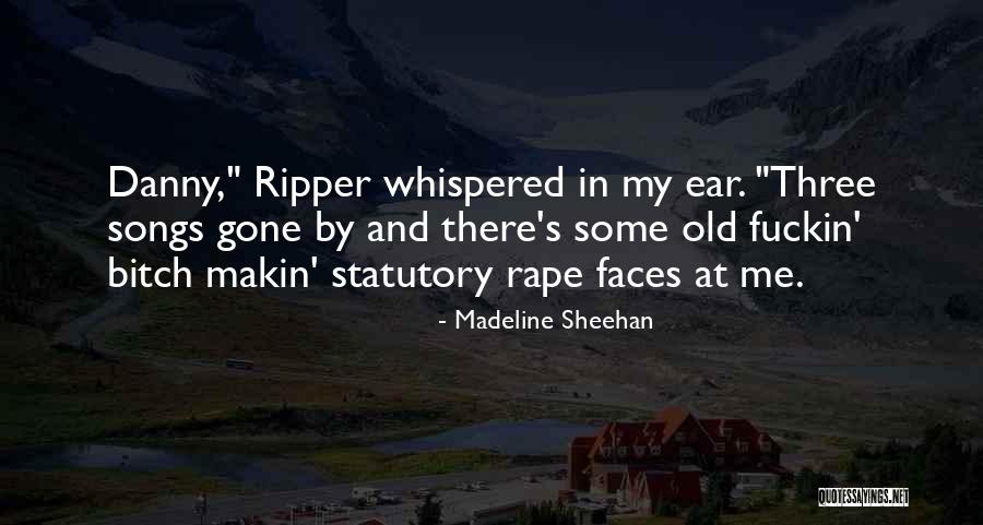 Madeline Sheehan Quotes 141739