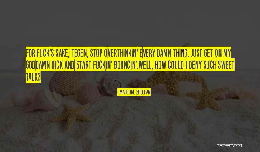 Madeline Sheehan Quotes 1448700 Madeline Sheehan Quotes 1448700