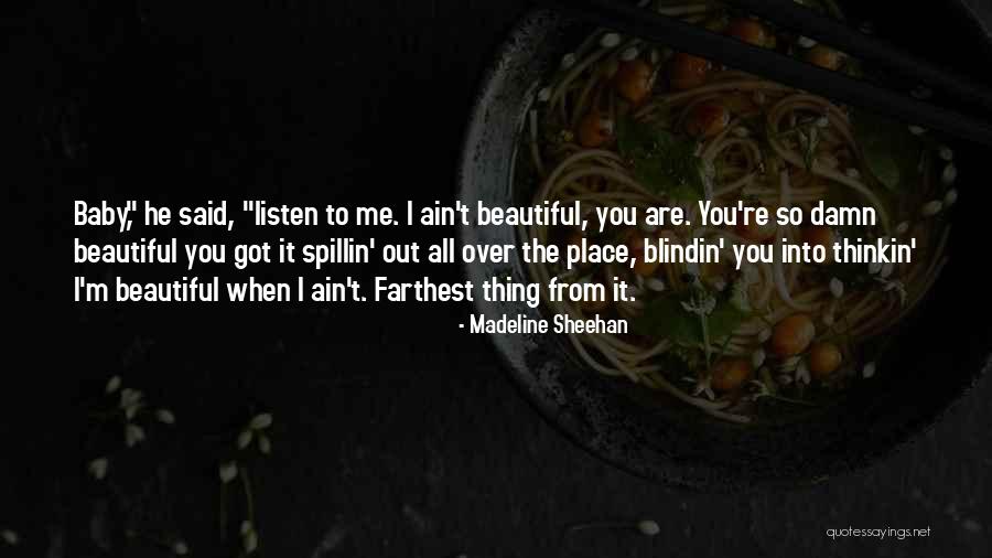 Madeline Sheehan Quotes 1489049