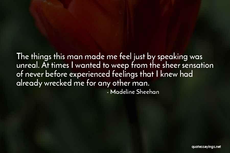 Madeline Sheehan Quotes 1532729