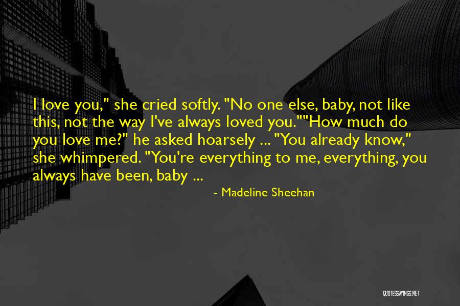 Madeline Sheehan Quotes 1551404