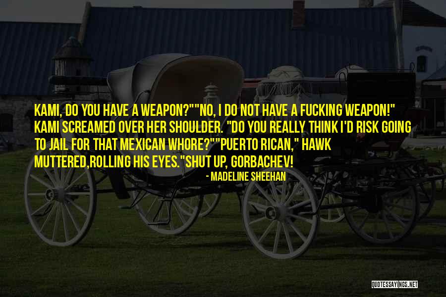 Madeline Sheehan Quotes 1644044 Madeline Sheehan Quotes 1644044