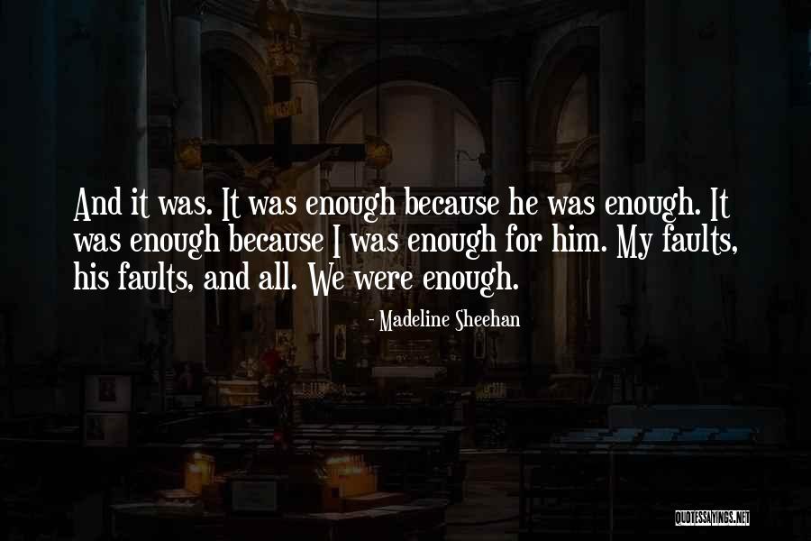 Madeline Sheehan Quotes 1716277