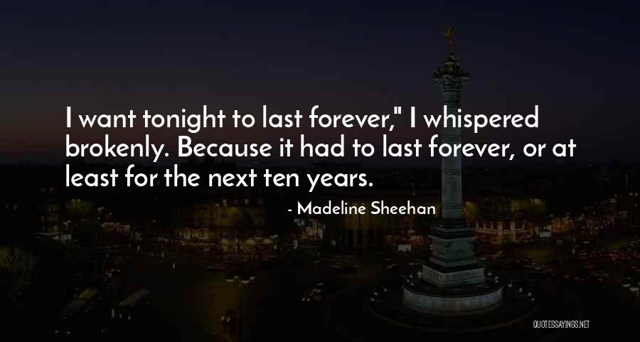 Madeline Sheehan Quotes 2081355