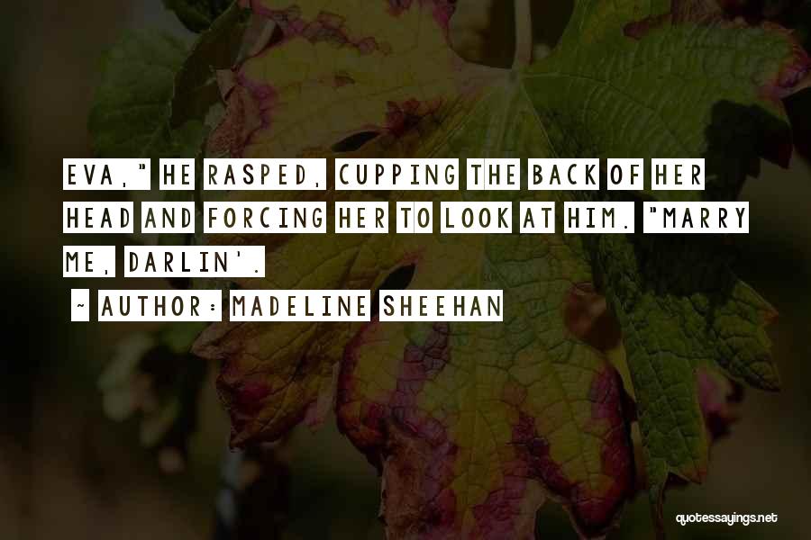 Madeline Sheehan Quotes 274671