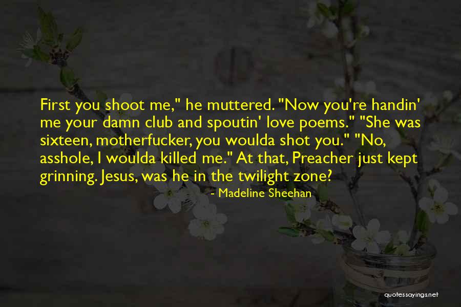 Madeline Sheehan Quotes 286322