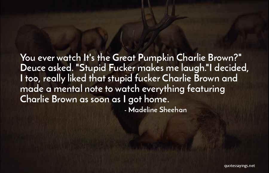 Madeline Sheehan Quotes 386189 Madeline Sheehan Quotes 386189