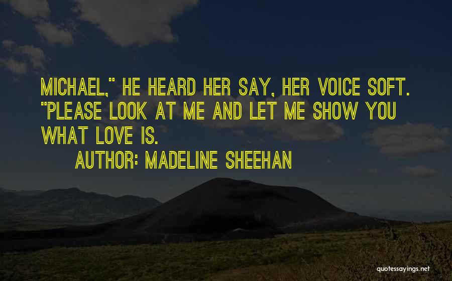 Madeline Sheehan Quotes 388034