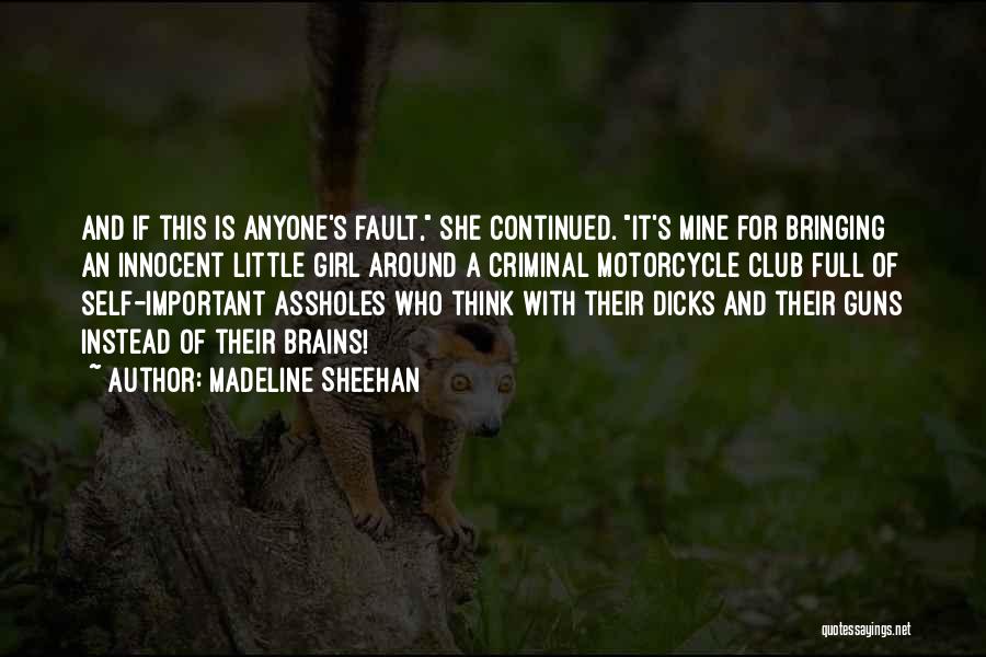Madeline Sheehan Quotes 431279