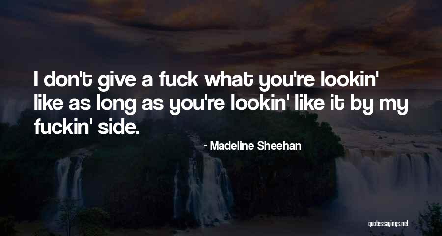 Madeline Sheehan Quotes 816713 Madeline Sheehan Quotes 816713