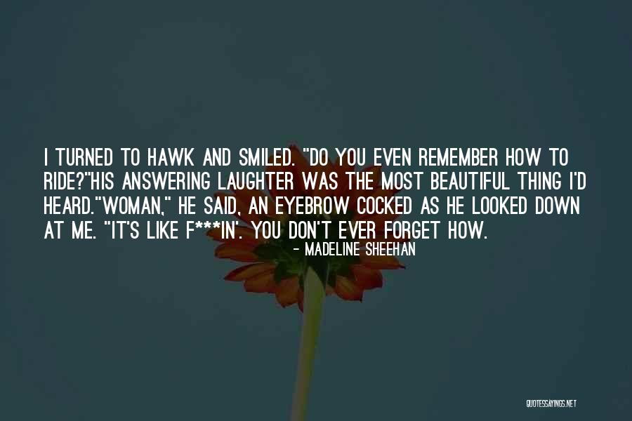 Madeline Sheehan Quotes 818563