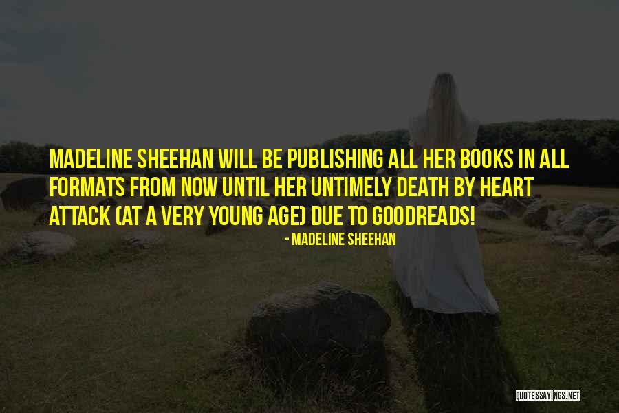 Madeline Sheehan Quotes 836004