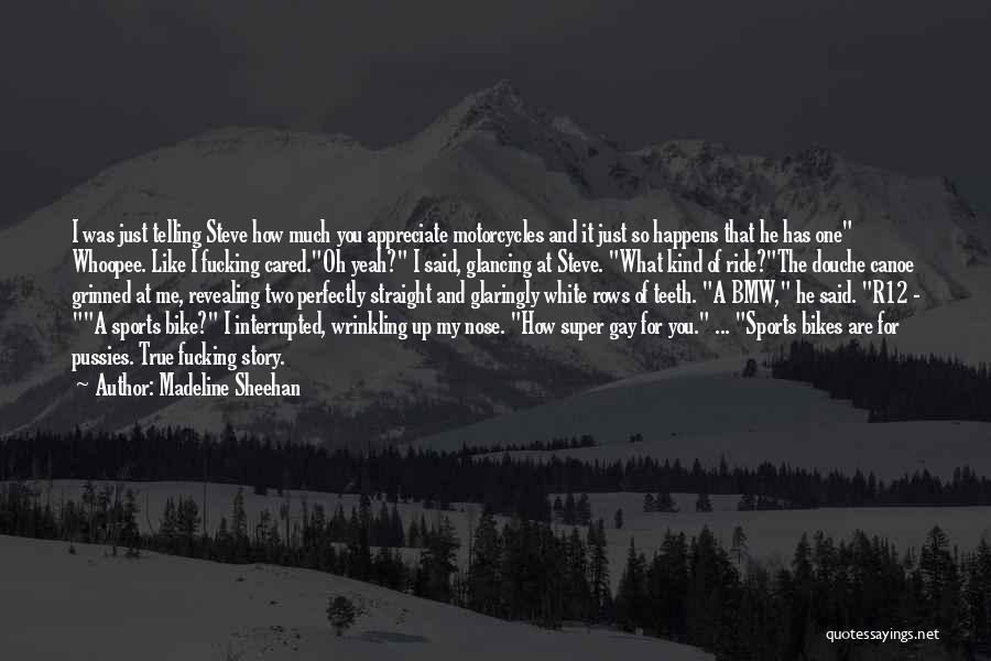 Madeline Sheehan Quotes 898801