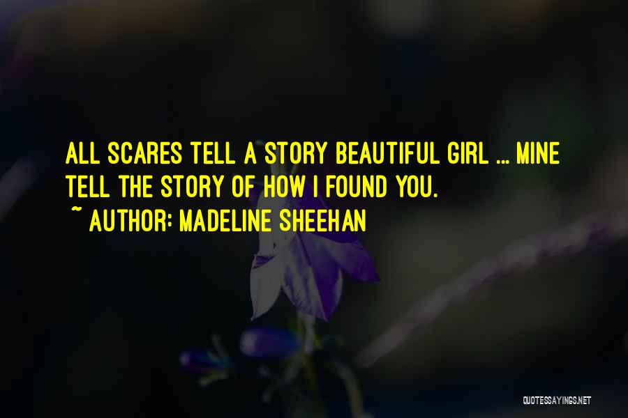 Madeline Story Quotes By Madeline Sheehan