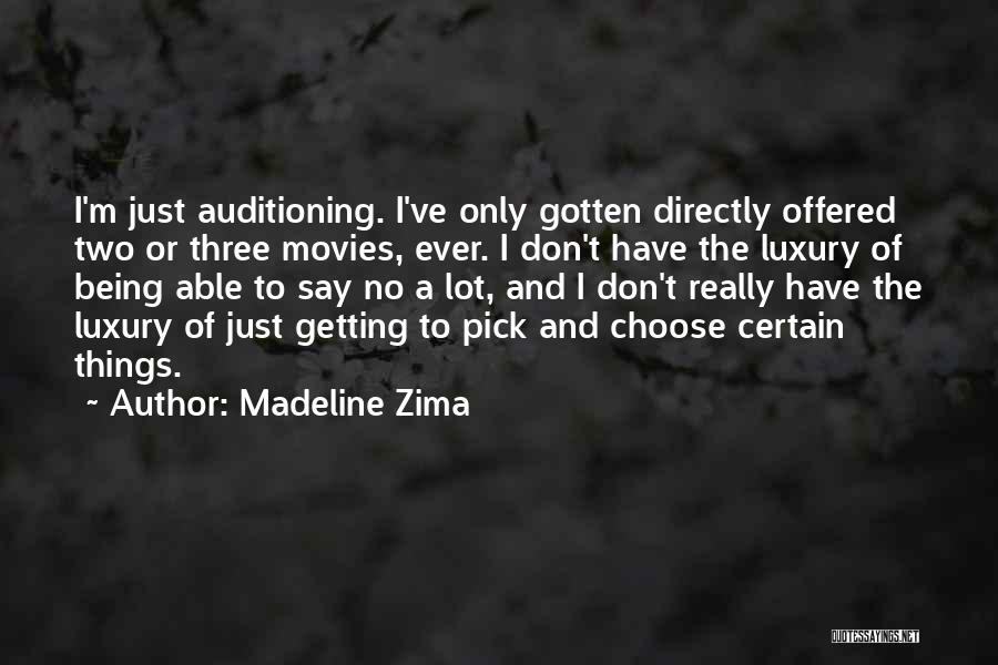 Madeline Zima Quotes 1041944