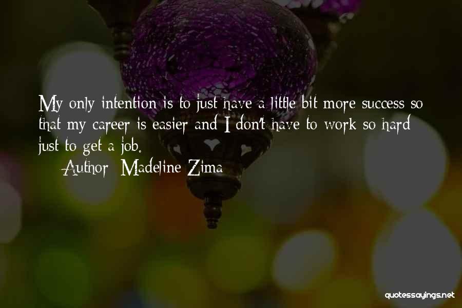 Madeline Zima Quotes 1834712