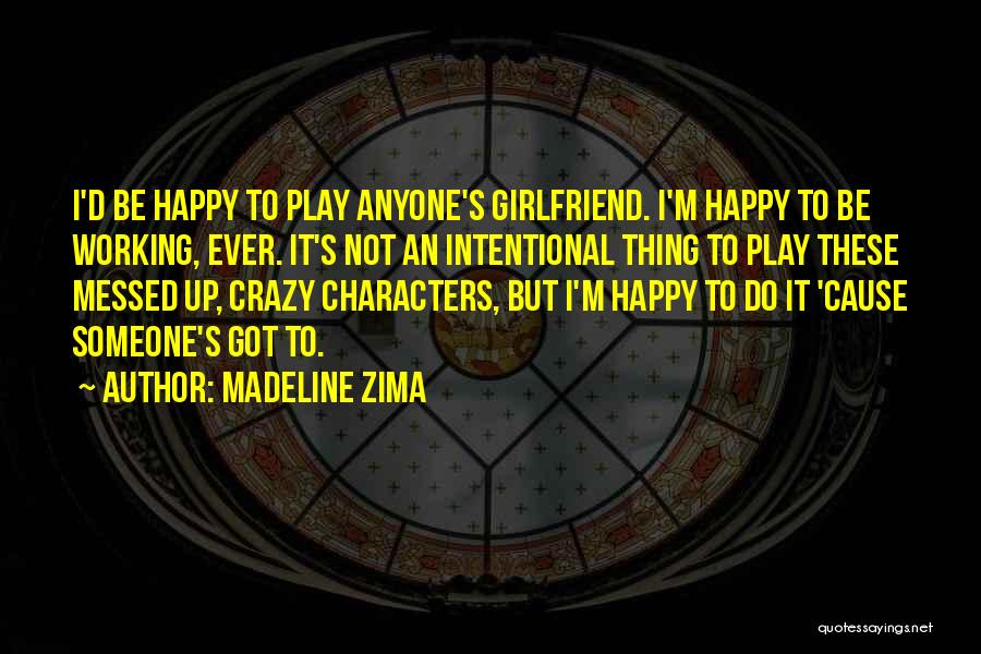 Madeline Zima Quotes 2073655