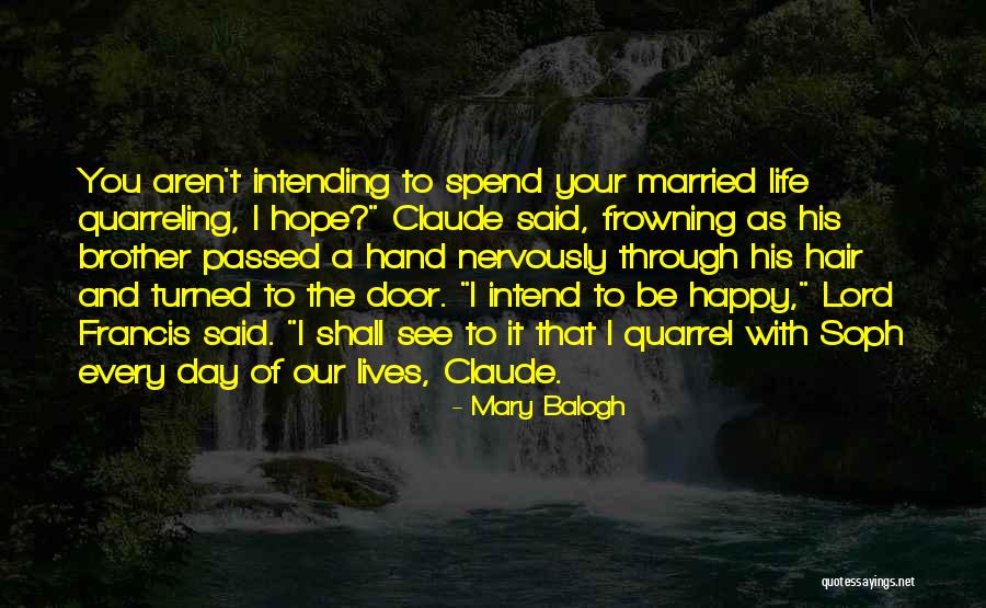 Madell Technology Quotes By Mary Balogh Madell Technology Quotes By Mary Balogh