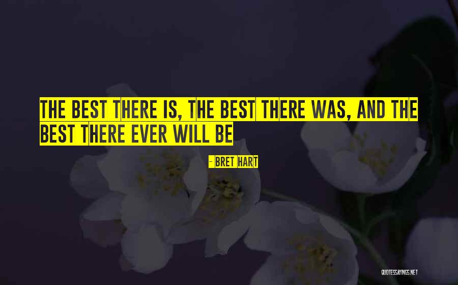 Madelon Maupin Quotes By Bret Hart Madelon Maupin Quotes By Bret Hart