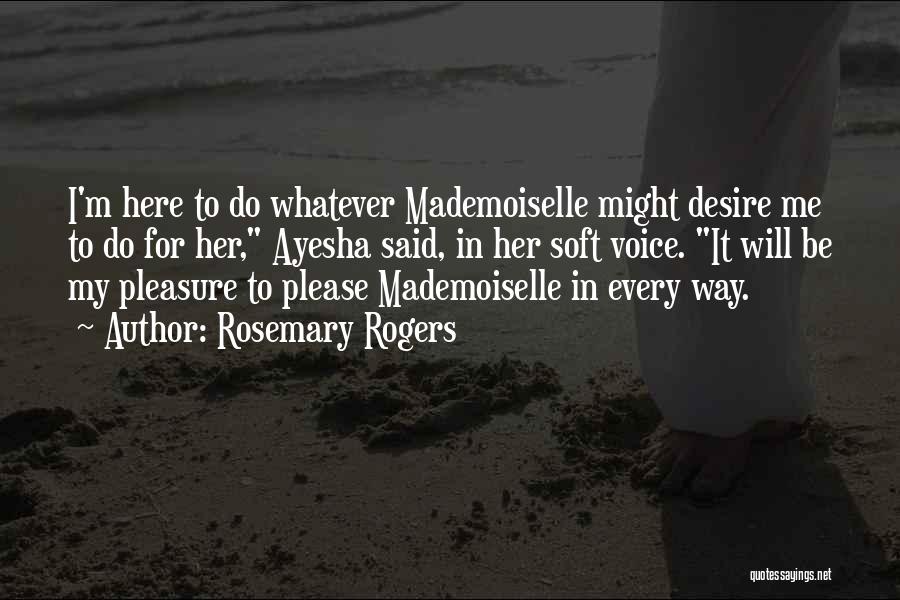 Mademoiselle Quotes By Rosemary Rogers