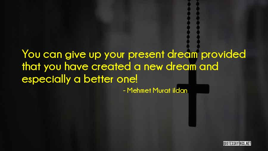 Madencia Quotes By Mehmet Murat Ildan Madencia Quotes By Mehmet Murat Ildan