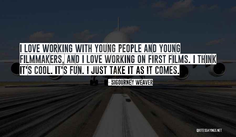 Madenford Fredonia Quotes By Sigourney Weaver Madenford Fredonia Quotes By Sigourney Weaver