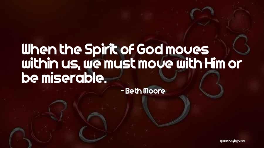 Maderas Golf Quotes By Beth Moore Maderas Golf Quotes By Beth Moore